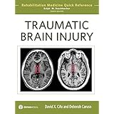 traumatic brain injury rehabilitation medicine quick reference series