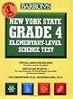 Barron's New York State Grade 4 Elementary-Level Science Test