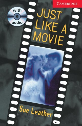 Just Like a Movie Level 1 Beginner/Elementary Book with Audio CD Pack (Cambridge English Readers) [Paperback] [2006] (Author) Sue Leather