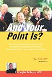 And Your Point Is?