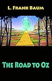 The Road to Oz (illustrated) (English Edition)