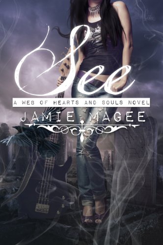 See ((See Book 1) Web of Hearts and Souls) by Jamie Magee See ((See Book 1) Web of Hearts and Souls) by Jamie Magee