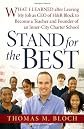Stand for the Best: What I Learned after Leaving My Job as CEO of H&R Block to Become a Teacher and Founder of an Inner-City Charter School