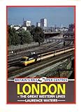 London : the Great Western Lines