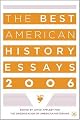 The Best American History Essays 2006