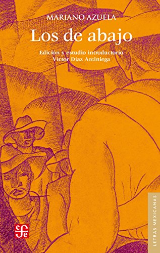 Los de abajo. Edición conmemorativa (Spanish Edition)