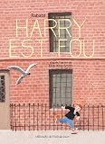 Harry est fou