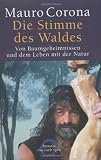 Produkt-Bild: Die Stimme des Waldes. Von Baumgeheimnissen und dem Leben mit der Natur