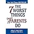 The 7 Worst Things Good Parents Do