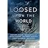 Loosed upon the World: The Saga Anthology of Climate Fiction