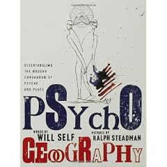 Psychogeography: Disentangling the Modern Conundrum of Psyche and Place