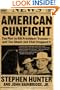 American Gunfight: The Plot to Kill President Truman--and the Shoot-out That Stopped It