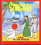 Stringray : Oink to the rescue