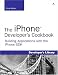 The iPhone Developer's Cookbook: Building Applications with the iPhone SDK (Developer's Library)