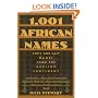 1001 African Names: First and Last Names from the African Continent