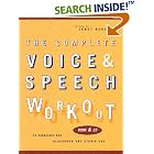 Click here to buy The Complete Voice and Speech Workout: 74 Exercises for Classroom and Studio Use by  Janet Rodgers.