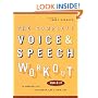 The Complete Voice and Speech Workout: 74 Exercises for Classroom and Studio Use