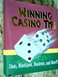 Winning Casino Tips, Slots, Blackjack, Roulette, and More, Hardcover, 2003