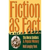fiction as fact horse soldiers and popular memory
