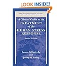 A Clinical Guide to the Treatment of the Human Stress Response (Springer Series on Stress and Coping)