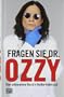 Fragen Sie Dr. Ozzy: Der ultimative Rock'n'Roller kl�rt auf