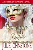 Conspiring with a Rogue (A Whisper Of Scandal Novel Book 2)