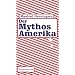 Der Mythos Amerika