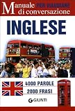 Inglese per viaggiare. Manuale di conversazione (Parole e frasi per viaggiare)