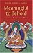 Meaningful to Behold: Becoming a Friend of the World