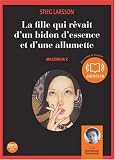 La fille qui rêvait d'un bidon d'essence et d'une allumette - Millénium 2