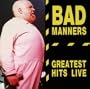 Bad Manners - Greatest Hits Live [Snapper]