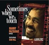 Manny Pacquiao (featuring Dan Hill) - Sometimes When We Touch CD + DVD Documentary