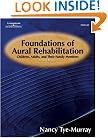 Foundations of Aural Rehabilitation: Children, Adults, and Their Family Members, 2nd Ed.