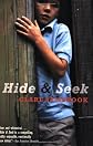 Hide and Seek: A Novel