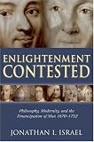 Enlightenment Contested: Philosophy, Modernity, and the Emancipation of Man 1670-1752 image