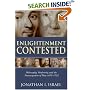 Enlightenment Contested: Philosophy, Modernity, and the Emancipation of Man 1670-1752