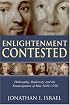 Enlightenment Contested: Philosophy, Modernity, and the Emancipation of Man 1670-1752