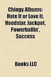 Chingy Albums: Hate It or Love It, Hoodstar, Jackpot, Powerballin', Success