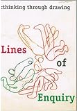 Lines of enquiry : thinking through drawing