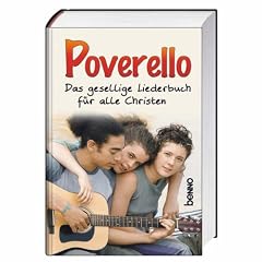 Poverello: Das gesellige Liederbuch f�r alle Christen