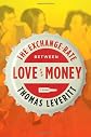 The Exchange Rate Between Love and Money