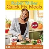 Quick Fix Meals: 200 Simple, Delicious Recipes to Make Mealtime Easy