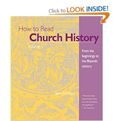 How to Read Church History Volume 1: From the Beginnings to the Fifteenth Century (The Crossroad Adult Christian Formation)