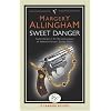 Sweet Danger (Campion Mystery)