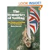 The Symmetry of Sailing: The Physics of Sailing for Yachtsman