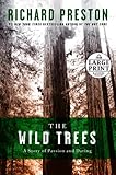 The Wild Trees: A Story of Passion and Daring