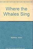 Where the whales sing