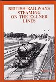 British railways steaming on the ex-LNER lines