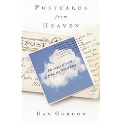 Postcards from Heaven: Messages of Love from the Other Side