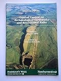 Erosion control on archaeological earthworks and recreational paths : seminar papers : Hexham Auction Mart, 23rd March 2000